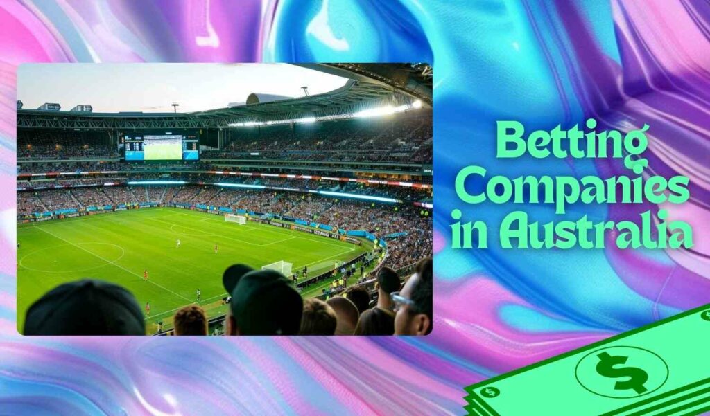 How Many Sports Betting Companies in Australia